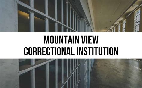 Mountain View Correctional Institution Facility Overview