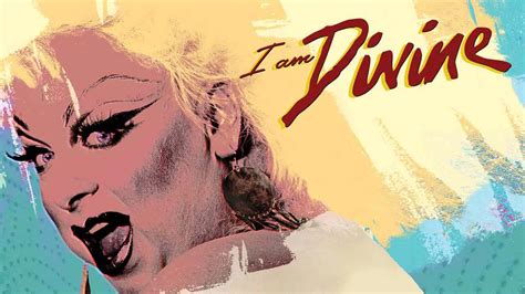 Is Documentary I Am Divine 2013 Streaming On Netflix
