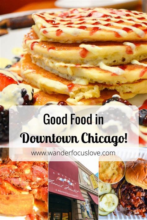 What are the best places to eat in chicago? pinterest pin: good food in downtown chicago | Chicago ...