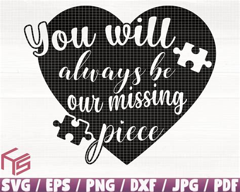 You Will Always Be Our Missing Piece Svgepspngdxfpdf Etsy