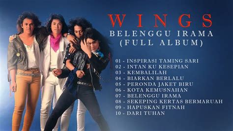 Wings - Belenggu Irama (Full Album) - YouTube