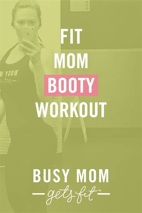 Fit Mom Booty Workout — Busy Mom Gets Fit