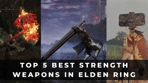 Top 5 Best Strength Weapons In Elden Ring Keengamer