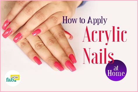 How To Apply Acrylic Nails At Home Fab How