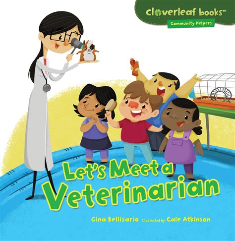 Cloverleaf Books Community Helpers Lets Meet A Veterinarian