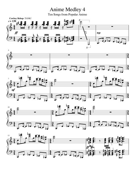 Some pieces will include a piano accompaniment and others will be unaccompanied. Anime Medley- No. 4 Sheet music for Piano | Download free in PDF or MIDI | Musescore.com