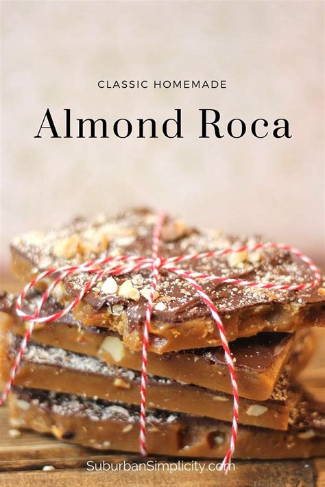 Try our dedicated shopping experience. Amazing Homemade Almond Roca makes the perfect homemade ...