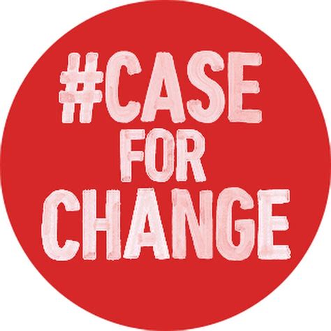 Case For Change 