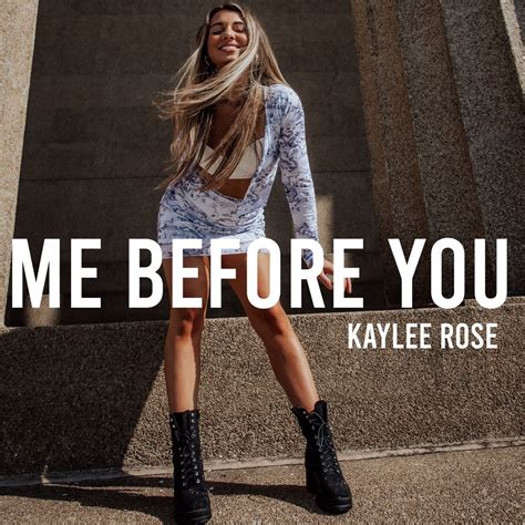 Apple Music Kaylee Rose Me Before You Single