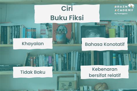 Perbedaan Buku Fiksi Non Fiksi Dari Ciri Struktur Serta Contoh