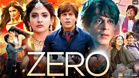 Zero Full Movie In Hindi Shah Rukh Khan Anushka Sharma Katrina