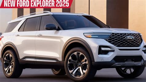New 2025 Ford Explorer Next Generation First Look Youtube
