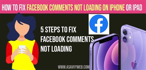 How To Fix Facebook Comments Not Loading On Iphone Or Ipad A Savvy Web