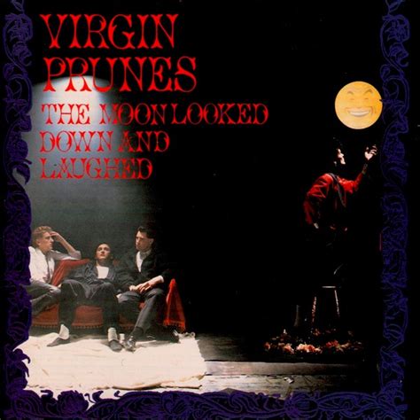 virgin prunes the moon looked down and laughed 1993 cd discogs