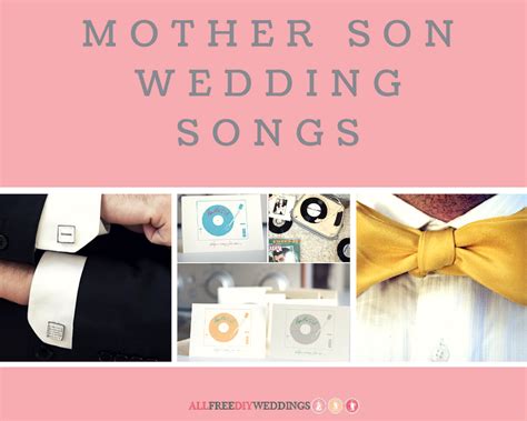 Whether you're looking for something modern or classic, look no further than this list. 23 Mother Son Wedding Songs | AllFreeDIYWeddings.com