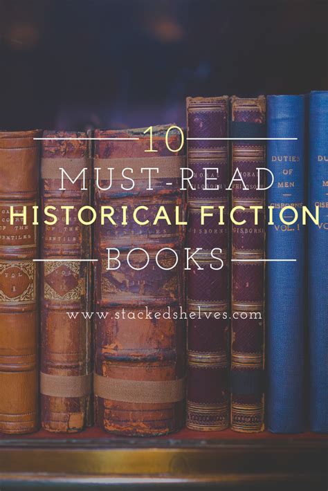 Top 10 Historical Fiction Books Historical Fiction Books Fiction