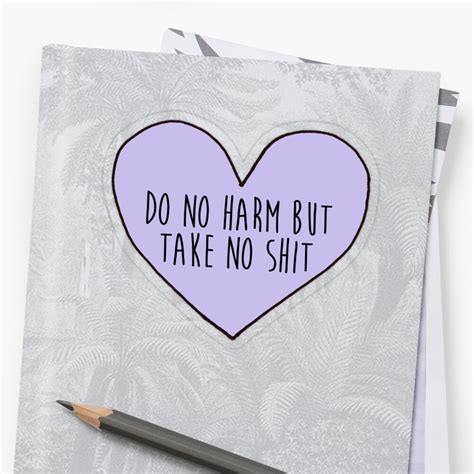 Do No Harm But Take No Shit Sticker By Lordofthefries Redbubble