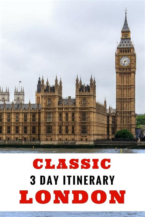 The Perfect 3 Day London Itinerary London Calling London Travel