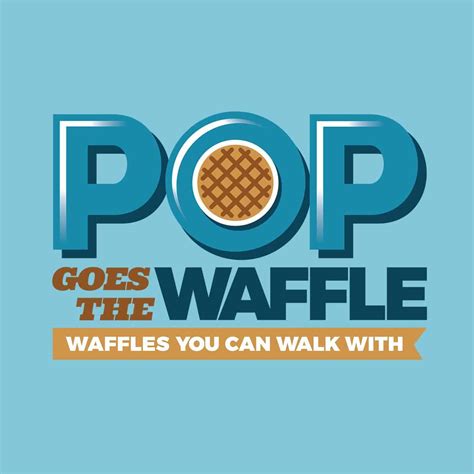 Pop Goes The Waffle Final Weekend I Love The Burg