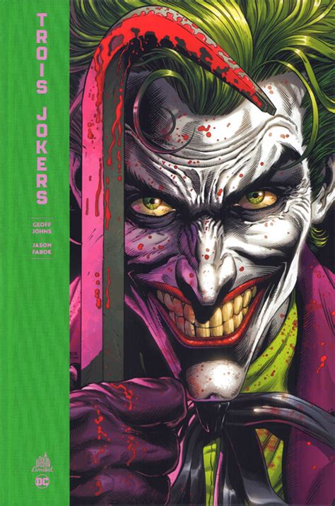 Batman Trois Jokers Jason Fabok Geoff Johns Super Héros