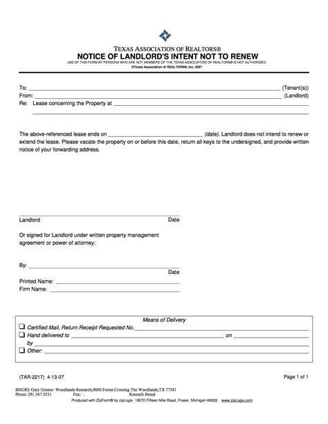 Other places you have to notify the landlord in writing 30 or even 60 days prior. Notice of Landlor's Intent Not to Renew TAR 2217