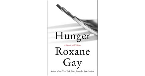 Hunger By Roxane Gay Best Books For Women 2017 Popsugar Love And Sex