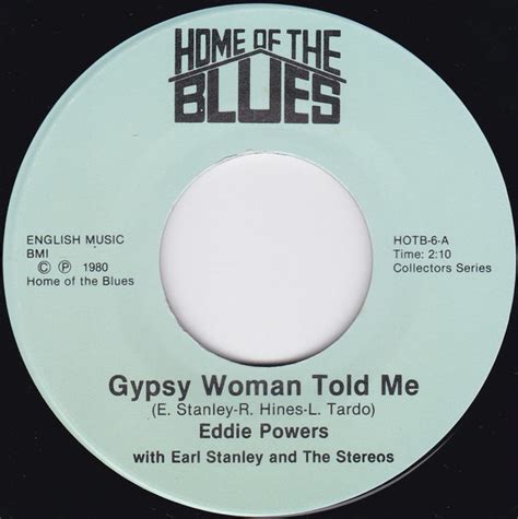 gypsy woman told me first class love by eddie powers with earl stanley and the stereos little