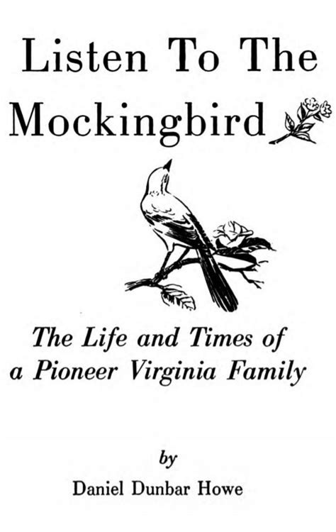 Listen To The Mockingbird The Life And Times Of A Pioneer Virginia