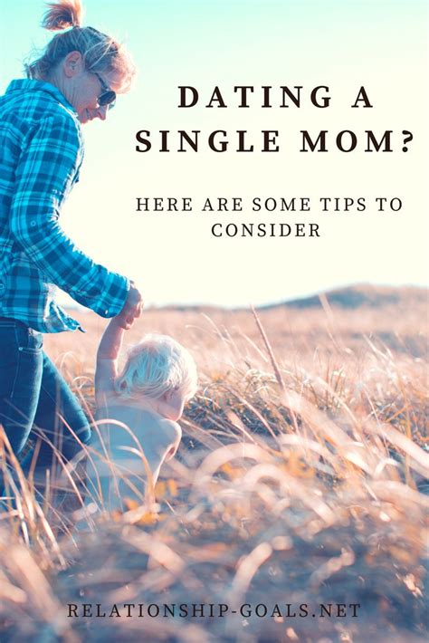 Dating A Single Mom Here Are Some Tips To Consider Single Mom Single Mom Life Dating