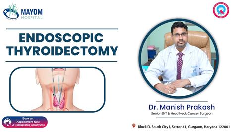 Thyroidectomy Is A Well Described Procedure By Dr Manish Prakash