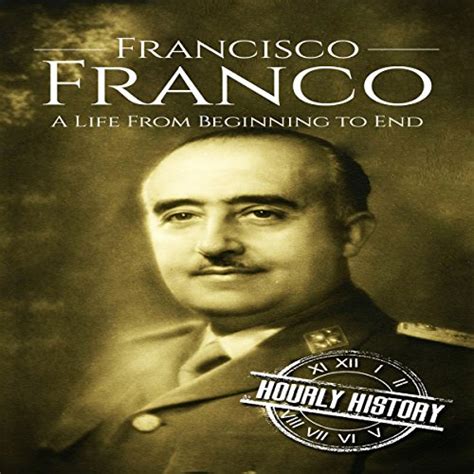 Francisco Franco A Life From Beginning To End Hörbuch Download