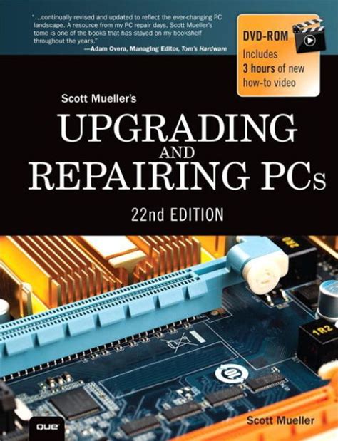 Upgrading And Repairing Pcs Edition 22 By Scott Mueller
