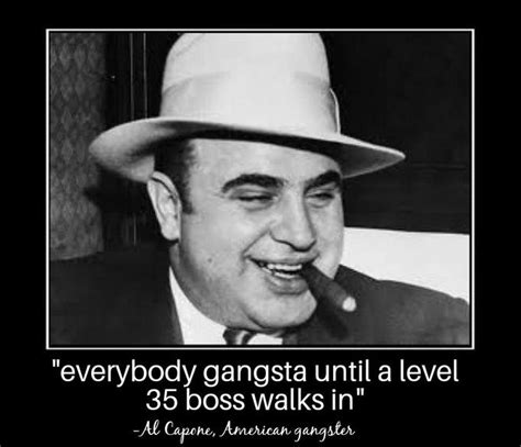 Everynody Gangsta Until A Level 35 Boss Walks In Everybody Gangsta