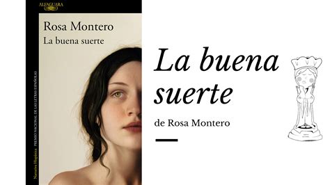 La Buena Suerte De Rosa Montero