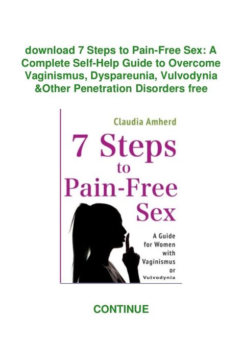 Download 7 Steps To Pain Free Sex A Complete Self Help Guide To