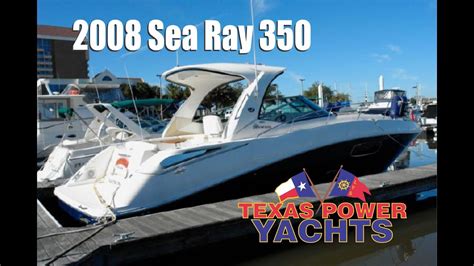 My managers are flexible, kind, understanding, and always make me a priority. 2008 Sea Ray 350 Sundancer for Sale at Texas Power Yachts ...