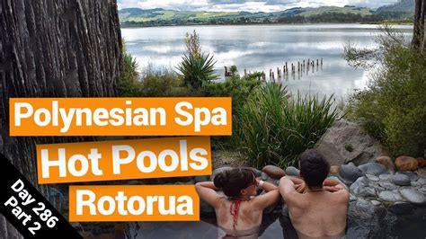 Polynesian Spa Hot Pools In Rotorua New Zealand S Biggest Gap Year
