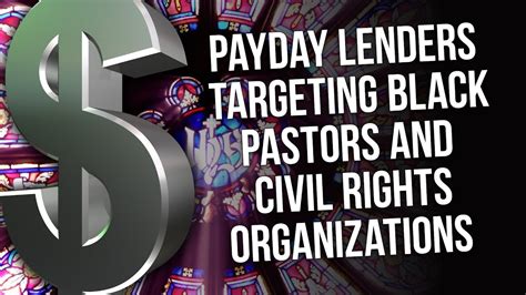 Payday Lenders Targeting Black Pastors & Civil Rights Organizations