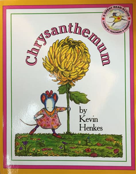 Chrysanthemum Chrysanthemum Book Chrysanthemum Kevin Henkes Henkes