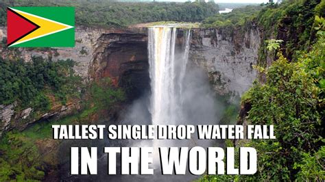 The Largest Single Drop Waterfall In The World Kaieteur Falls Guyana