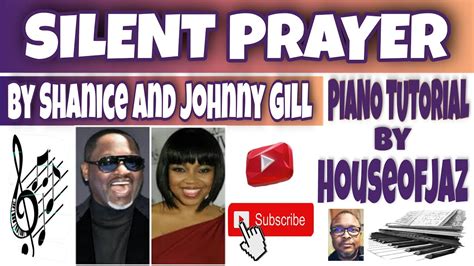 Silent Prayer By Shanice And Johnny Gill Piano Tutorial Youtube