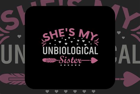 Shes My Unbiological Sister Best Friend Graphic By Md Hasan Shahariar · Creative Fabrica