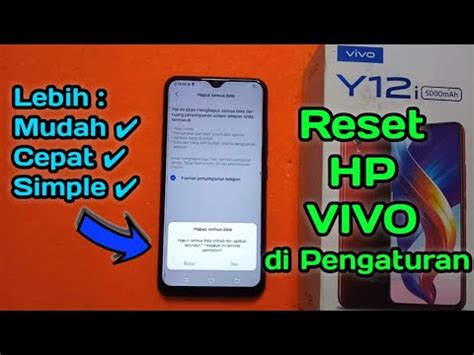 Cara Reset Hp Vivo Y I Di Pengaturan Lebih Mudah Restart Hp Vivo Y