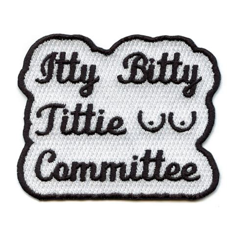 Itty Bitty Titty Commitee Embroidered Iron On Patch Bg4 Etsy