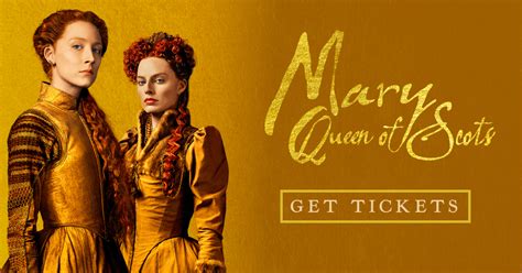 mary queen of scots get tickets focus features