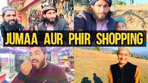 Jumma Aur Phir Shopping With Friends In Kashmir Aqeel Bhai Youtube
