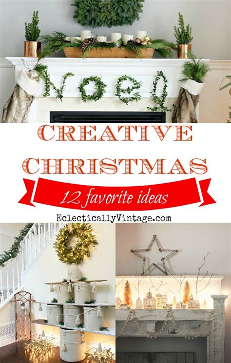 Creative Christmas Decorating Ideas 12 Favorites