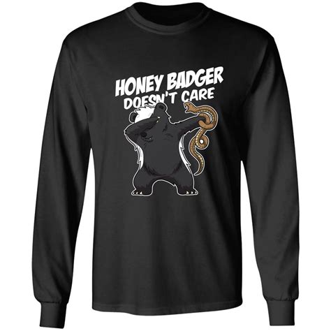 Honey Badger Doesnt Care T Shirt