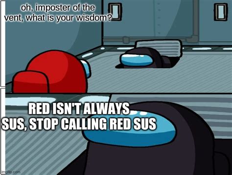 Red Not Sus Keep Him Imgflip