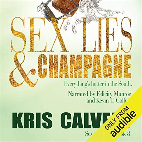 Sex Lies And Champagne Edición Audio Audible Kris Calvert Kevin T